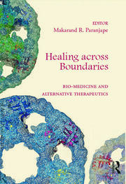 Healing across Boundaries: Bio-medicine and Alternative Therapeutics book cover