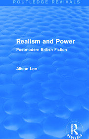 Realism and Power (Routledge Revivals): Postmodern British Fiction book cover