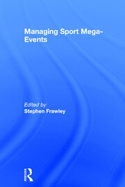 Managing Sport Mega-Events book cover