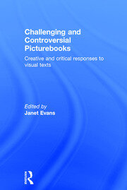 Challenging and Controversial Picturebooks: Creative and critical responses to visual texts book cover