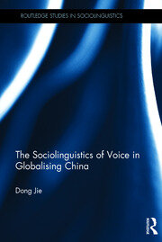 The Sociolinguistics of Voice in Globalising China book cover