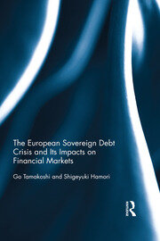 The European Sovereign Debt Crisis and Its Impacts on Financial Markets book cover