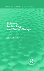Science, Technology, and Social Change (Routledge Revivals) book cover