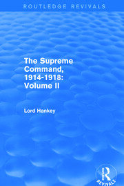 The Supreme Command, 1914-1918 (Routledge Revivals): Volume II book cover