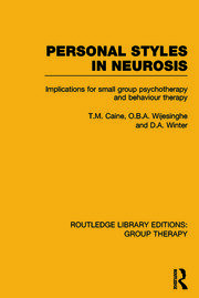 Personal Styles in Neurosis: Implications for Small Group Psychotherapy and Behaviour Therapy book cover