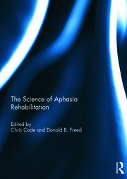 The Science of Aphasia Rehabilitation book cover