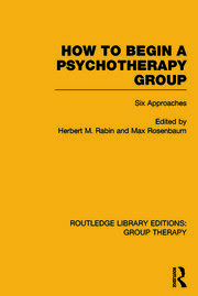 How to Begin a Psychotherapy Group: Six Approaches book cover