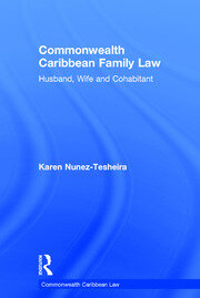 Commonwealth Caribbean Family Law: husband, wife and cohabitant book cover