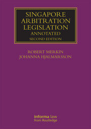 Singapore Arbitration Legislation: Annotated book cover