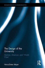 The Design of the University: German, American, and “World Class” book cover