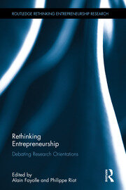 Rethinking Entrepreneurship: Debating Research Orientations book cover