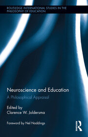 Neuroscience and Education: A Philosophical Appraisal book cover