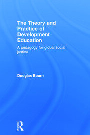 The Theory and Practice of Development Education: A pedagogy for global social justice book cover