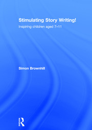 Stimulating Story Writing!: Inspiring children aged 7-11 book cover