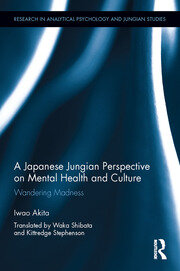 A Japanese Jungian Perspective on Mental Health and Culture: Wandering madness book cover