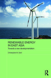 Renewable Energy in East Asia: Towards a New Developmentalism book cover