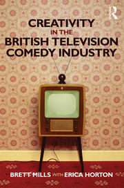 Creativity in the British Television Comedy Industry book cover