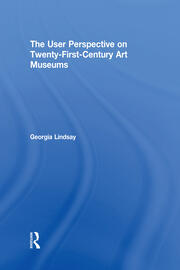 The User Perspective on Twenty-First-Century Art Museums book cover