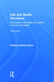 Life and Death Decisions: The Quest for Morality and Justice in Human Societies book cover