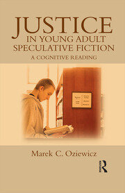 Justice in Young Adult Speculative Fiction: A Cognitive Reading book cover