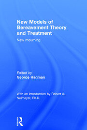 New Models of Bereavement Theory and Treatment: New Mourning book cover