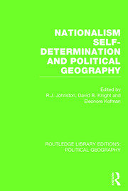 Nationalism, Self-Determination and Political Geography (Routledge Library Editions: Political Geography) book cover