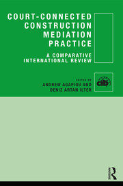 Court-Connected Construction Mediation Practice: A Comparative International Review book cover