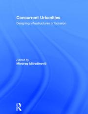 Concurrent Urbanities: Designing Infrastructures of Inclusion book cover
