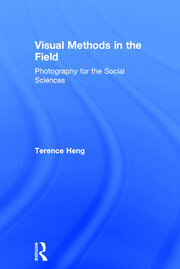 Visual Methods in the Field: Photography for the Social Sciences book cover