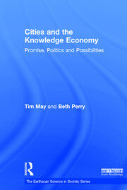 Cities and the Knowledge Economy: Promise, Politics and Possibilities book cover