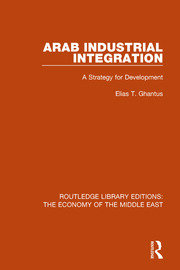Arab Industrial Integration: A Strategy for Development book cover