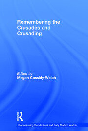 Remembering the Crusades and Crusading book cover