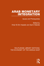 Arab Monetary Integration: Issues and Prerequisites book cover