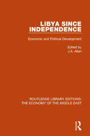 Libya Since Independence: Economic and Political Development book cover