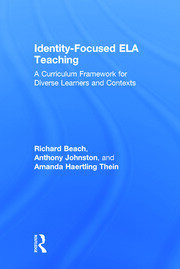 Identity-Focused ELA Teaching: A Curriculum Framework for Diverse Learners and Contexts book cover