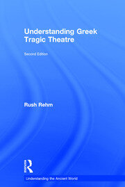 Understanding Greek Tragic Theatre book cover