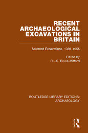 Recent Archaeological Excavations in Britain: Selected Excavations, 1939-1955 book cover