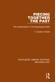 Piecing Together the Past: The Interpretation of Archaeological Data book cover