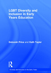 LGBT Diversity and Inclusion in Early Years Education book cover