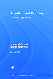 Attention and Emotion (Classic Edition): A clinical perspective book cover