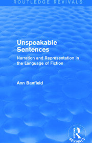 Unspeakable Sentences (Routledge Revivals): Narration and Representation in the Language of Fiction book cover