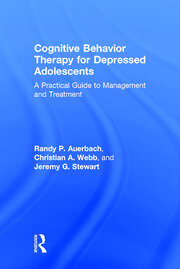 Cognitive Behavior Therapy for Depressed Adolescents: A Practical Guide to Management and Treatment book cover