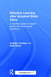 Effective Learning after Acquired Brain Injury: A practical guide to support adults with neurological conditions book cover