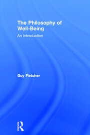 The Philosophy of Well-Being: An Introduction book cover