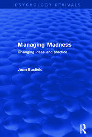 Managing Madness: Changing Ideas and Practice book cover