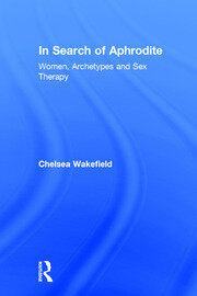 In Search of Aphrodite: Women, Archetypes and Sex Therapy book cover