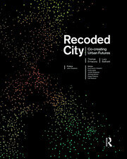 Recoded City: Co-Creating Urban Futures book cover
