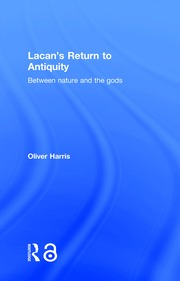Lacan's Return to Antiquity: Between nature and the gods book cover