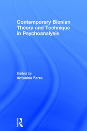Contemporary Bionian Theory and Technique in Psychoanalysis book cover