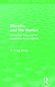 Morality and the Market (Routledge Revivals): Consumer Pressure for Corporate Accountability book cover